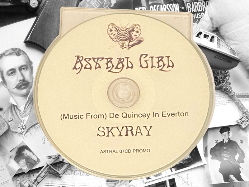 Skyray - Music From - De Quincey In Everton