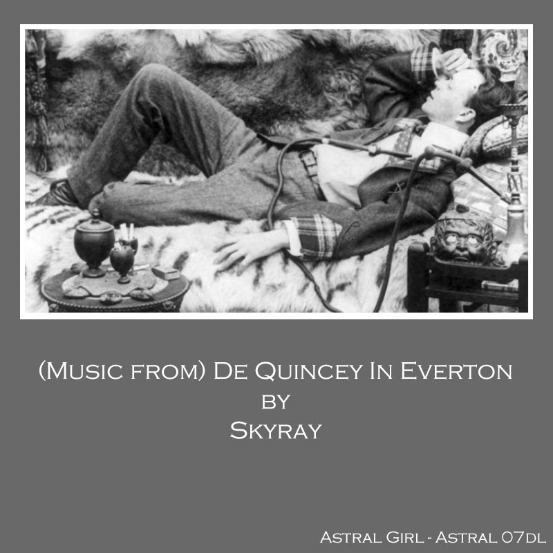 Skyray - (Music-from) De Quincey In Everton - DOWNLOAD